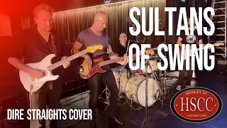 'SULTANS OF SWING' (DIRE STRAITS) Cover by The HSCC