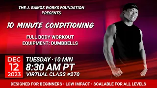 Virtual 10 Minute Conditioning - Full body workout  (12/12/2023) - 8:30 AM PT