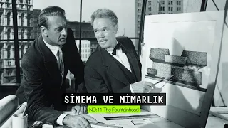 Sinema ve Mimarlık 11: The Fountainhead