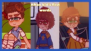 || Afton kid’s first words || Afton Family || FNAF AU ||