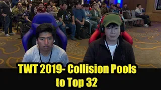 TWT 2019 - Collision Pools to Top 32 (NeNe The Dragon, Saint, Kkokkoma and more)