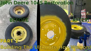 Ultimate Hay Wagon Build PART 2: Disassembly and Repainting Wheels!