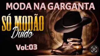 MODA NA GARGANTA. (Só Modão duido 03) #tiaocarreiroepardinho #tiãocarreiro #modao #modão #modaoraiz