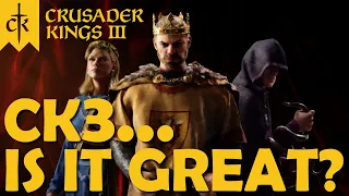 Crusader Kings 3 - Is CK3 a GREAT Game?