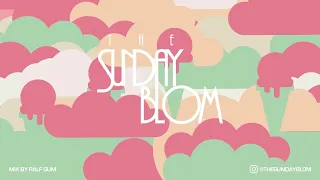 Ralf Gum - The Sunday Blom Mix