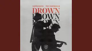 Drown (feat. Clinton Kane)