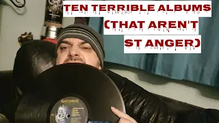 10 Terrible albums ( that aren't St Anger) "A thread response video"