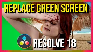 Fast and Easy Green Screen Replace with Chroma Keyer ~ DaVinci Resolve 18 Fusion Tutorial