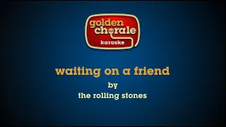 the rolling stones - waiting on a friend (karaoke)