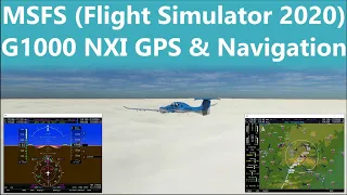 MSFS G1000 NXI Differences, part 2 - GPS and Navigation