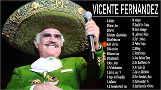 VICENTE FERNANDEZ SUS MEJORES EXITOS 2022 - LAS 35 GRANDES CANCIONES DE VICENTE FERNANDEZ