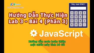 #JS #WEB1042 - Lập trình cơ sở với Java script - Lab 3 - Bài 4 - Máy Tính Bỏ Túi (P3)