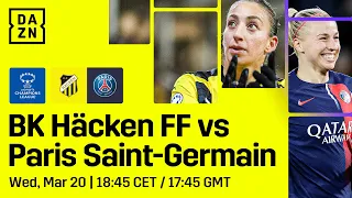 BK Häcken vs. PSG | Quarts De Finale Aller De L'UEFA Women's Champions League 2023-24