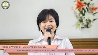 Praise & Worship - Lia Siambiakkim & Co. | EBCC Delhi | 14 August 2022