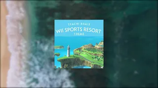 Wii Sports Resort Theme (Syachi Remix)