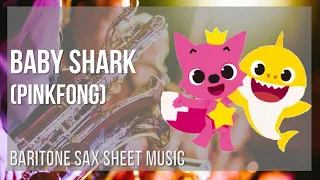 Baritone Sax Sheet Music: How to play Baby Shark by Pinkfong