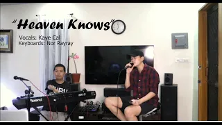 Heaven Knows with Kaye Cal and Nor Rayray