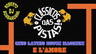 Gino Latino House Machine - E L'Amore (Original Mix) (CD) (P) 1988