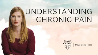 The Science of Chronic Pain | Mayo Clinic