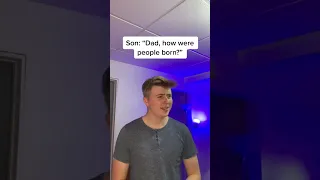 Boys Dad Explains How People Are Born #Shorts