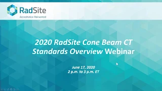 2020 RadSite ConeBeam CT Standards Overview