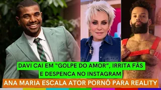 Davi CAI EM GOLPE do amor e IRRITA + Ana Maria escala ATOR PORNÔ + Belo e Gracy AFUNDADOS EM DÍVIDAS