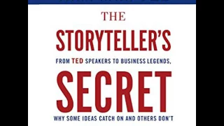 The Storyteller's Secret From TED Speakers to Business Legends Audiobook