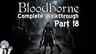 Bloodborne Walkthrough Part 18: Amygdala