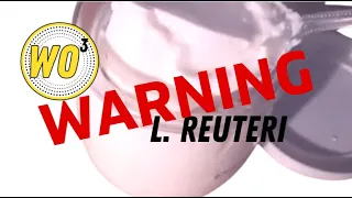 WARNING L  reuteri