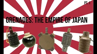 Grenades: The Empire of Japan