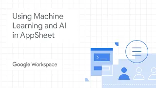 Using machine learning and AI in AppSheet