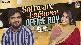 Software Office Boy | Episode-1 | MiniwebSeries | Gossip Gowtham |Tamada Media #gossipgowtham