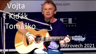 Festival Na Ostrovech 2021-Vojta Kiďák Tomáško