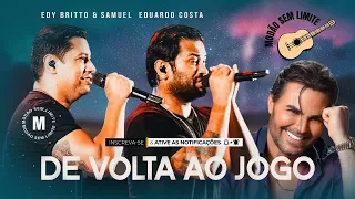 Edy Britto e Samuel e Eduardo Costa de Volta Ao Jogo Modão Sem Limite - live "de volta ao jogo"