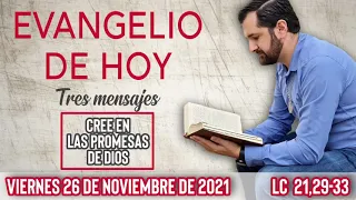 Evangelio de hoy Viernes 26 de Noviembre (Lc 21,29-33) | (Tres Mensajes) Wilson Tamayo