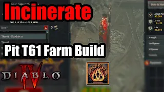 Pit Tier 61 on Farm Status with Incinerate Build no Holy Bolts/no Uber Unique - Diablo 4 Season 4