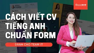 #2 Cách Viết CV Tiếng Anh Chuẩn Form| Theo Chuyên Ngành Cho IT| Ms Hoa Giao Tiếp