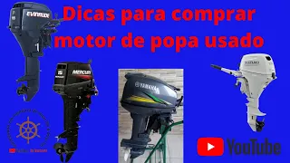 Dicas para Comprar Motor de Popa Usado