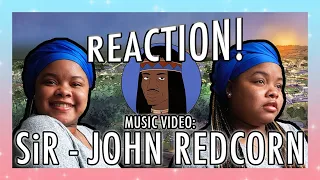 #REACTION to SiR - John Redcorn | Music Video | Disturbriana