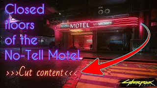 Cyberpunk 2077 - Closed floors of the No Tell Motel Cut Content