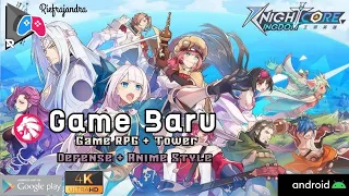 Knightcore: Sword of Kingdom | 0107 | Gameplay Android / iOS Tower Defense Anime | By Riefrajandra