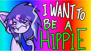 🍃I WANT TO BE A HIPPIE | Animation meme 🌈