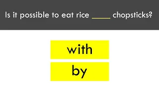 By or With - When to Use Prepositions "By" and "With"