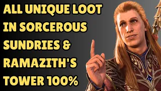 ALL UNIQUE LOOT IN SORCEROUS SUNDRIES AND RAMAZITH'S TOWER 100%