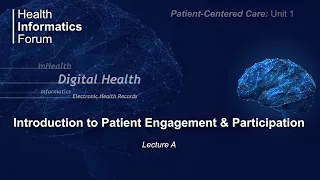 Unit 1: Introduction to Patient Engagement & Participation