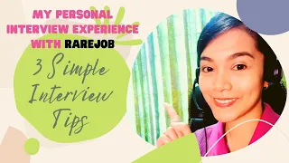 3 SIMPLE INTERVIEW TIPS| MY PERSONAL INTERVIEW EXPERIENCE WITH RAREJOB|WATCH THIS B4 YOUR INTERVIEW