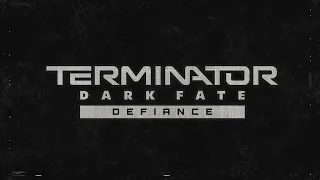 G.c.W. Terminator: Dark Fate - Defiance. Part 1.