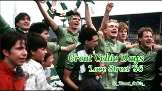 Great Celtic Days: 3rd May 1986