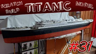 TITANIC SCRATCHBUILD CARDBOARD MODEL - 1/100 Scale - Part 31