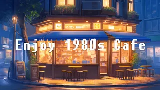 Enjoy 1980s Cafe 🎧☕ Relaxing Beats with Lofi Hip Hop Beats 🎶 Lofi Songs Helps Study and Unwind To